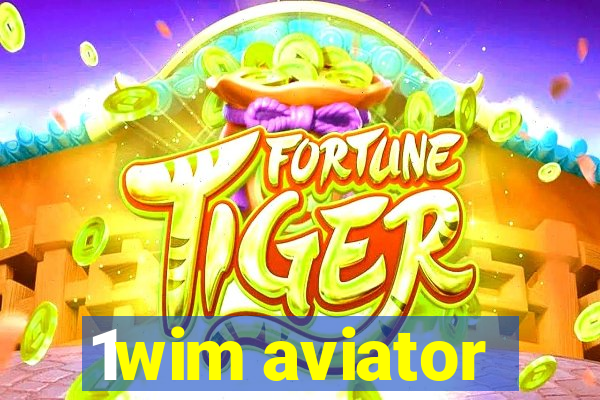 1wim aviator
